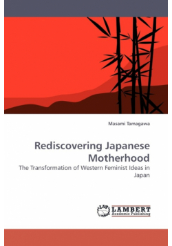 Rediscovering Japanese Motherhood