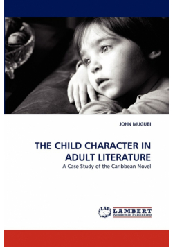 The Child Character in Adult Literature