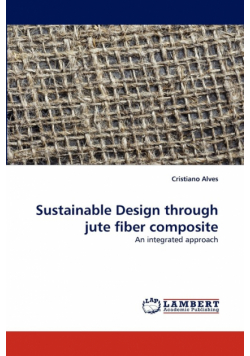 Sustainable Design Through Jute Fiber Composite