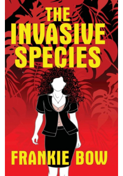 The Invasive Species