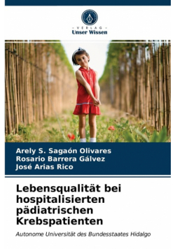 Lebensqualität bei hospitalisierten pädiatrischen Krebspatienten