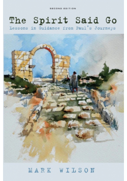 The Spirit Said Go, Second Edition