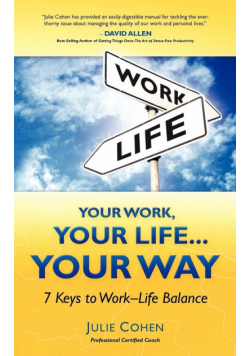 Your Work, Your Life...Your Way