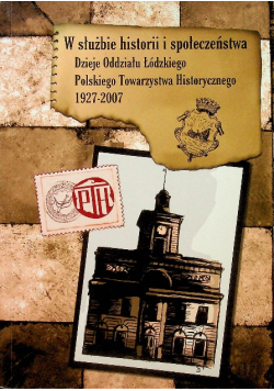 W służbie historii i społeczeństwa