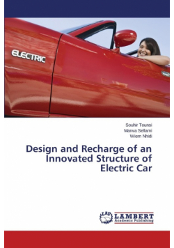 Design and Recharge of an Innovated Structure of Electric Car