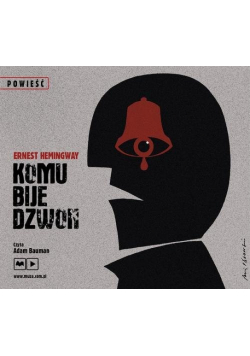 Komu bije dzwon audiobook Nowa