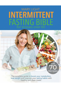 Intermittent Fasting Bible for Women over 50