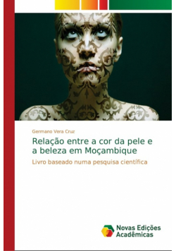 Relação entre a cor da pele e a beleza em Moçambique