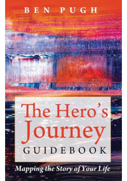 The Hero's Journey Guidebook