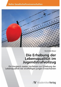Die Erhebung der Lebensqualität im Jugendstrafvollzug