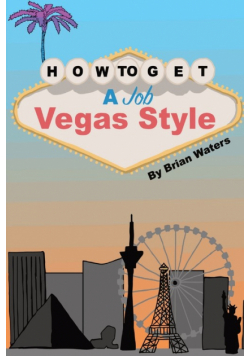 How To Get A Job Vegas Style