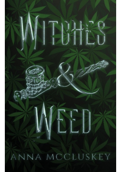 Witches & Weed