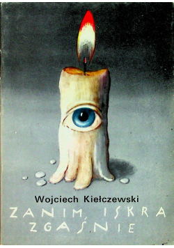 Zanim iskra zgaśnie