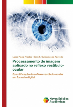 Processamento de imagem aplicado no reflexo vestíbulo-ocular