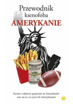 Przewodnik ksenofoba. Amerykanie