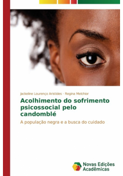 Acolhimento do sofrimento psicossocial pelo candomblé