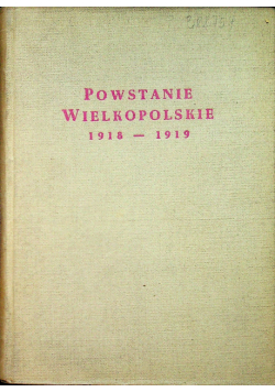 Powstanie wielkopolskie 1918 1919