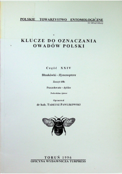 Klucze do oznaczenia owadów Polski Część XXIV Błonkówki Hymenoptera Zeszyt 68h