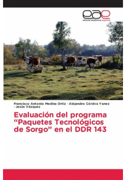 Evaluación del programa "Paquetes Tecnológicos de Sorgo" en el DDR 143