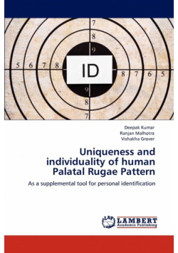 Uniqueness and individuality of human Palatal Rugae Pattern