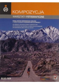 Kompozycja Warsztaty fotograficzne