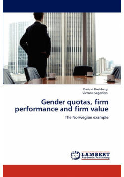 Gender quotas, firm performance and firm value