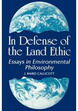 In Defense of the Land Ethic