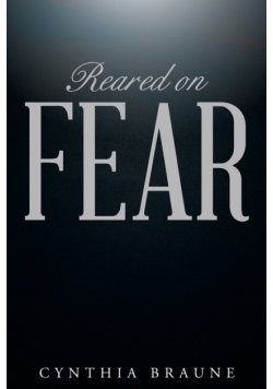 Reared on FEAR