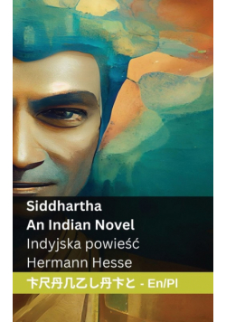 Siddhartha  - An Indian Novel / Indyjska powieść
