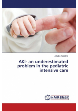 AKI- an underestimated problem in the pediatric intensive care
