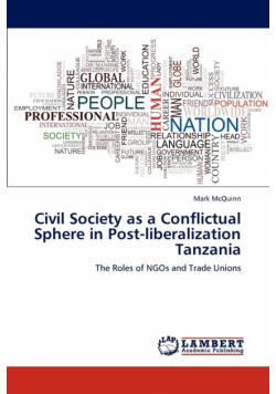Civil Society as a Conflictual Sphere in Post-liberalization Tanzania