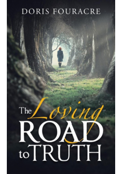 The Loving Road to Truth