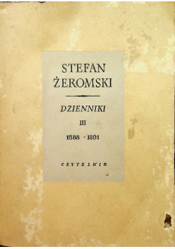 Żeromski Dzienniki III 1888 - 1891