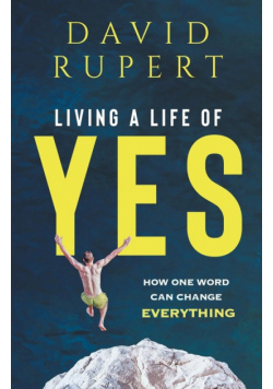 Living a Life of Yes