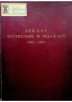 Sto lat weterynarii w Puławach 1862 1962