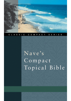 Nave's Compact Topical Bible