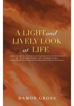 A Light and Lively Look at Life