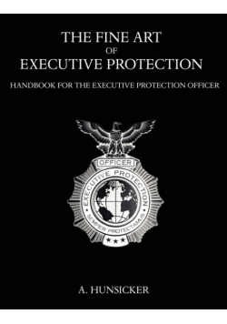 The Fine Art of Executive Protection