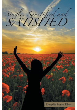 Single, Sanctified, and Satisfied