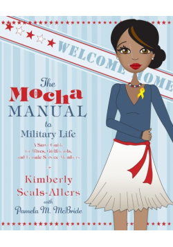 Mocha Manual to Military Life, The
