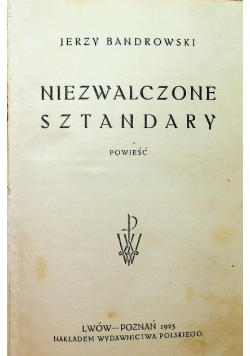 Niezwalczone sztandary, 1923 r.
