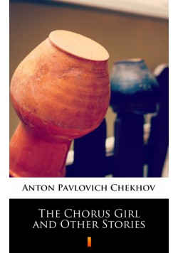 The Chorus Girl and Other Stories