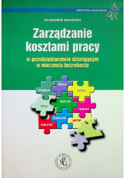 Zarządzanie kosztami pracy w przedsiębiorstwie działającym w otoczeniu bezrobocia
