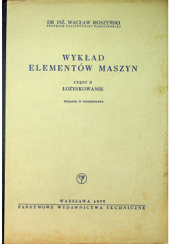 Wykład elementów maszyn Część II i IIII