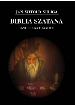 Biblia szatana Dzieje kart tarota