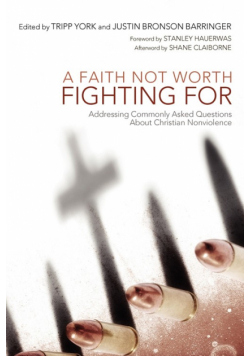 A Faith Not Worth Fighting for