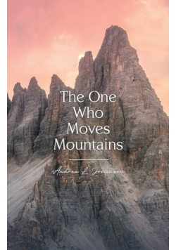 The One Who Moves Mountains