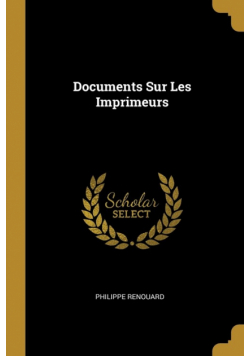 Documents Sur Les Imprimeurs