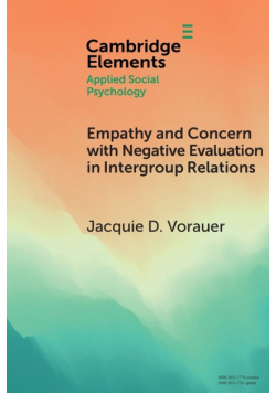 Empathy and Concern with Negative Evaluation in Intergroup Relations