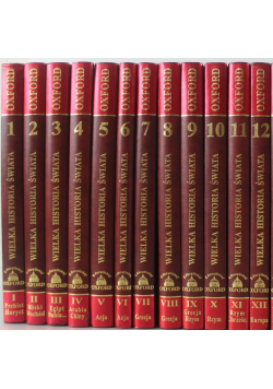 Oxford Wielka Historia Świata Tom 1 do 12